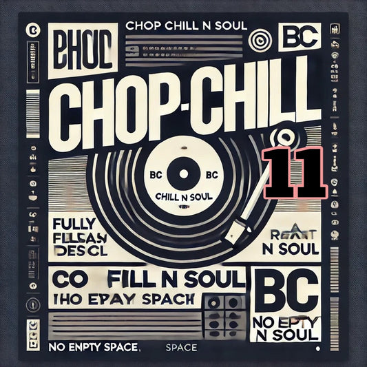 Chop Chill N Soul 11