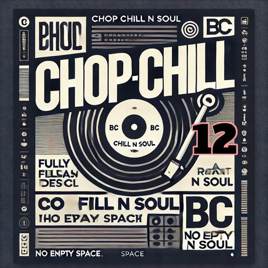 Chop Chill N Soul 12