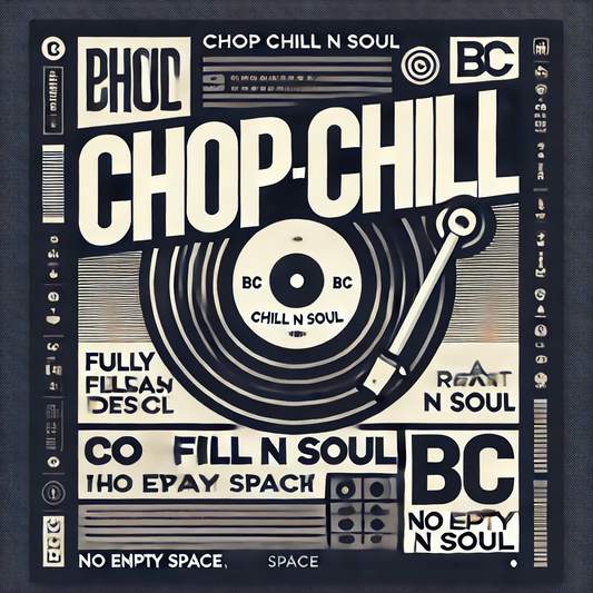 Chop Chill N Soul