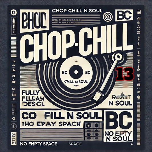 Chop Chill N Soul 13