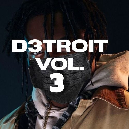 D3TROIT Vol.3