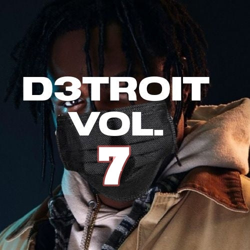 D3TROIT VOL.7