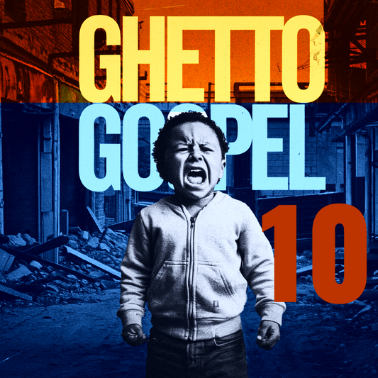 Ghetto Gospel 10