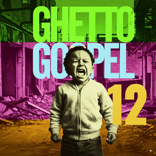 Ghetto Gospel 12
