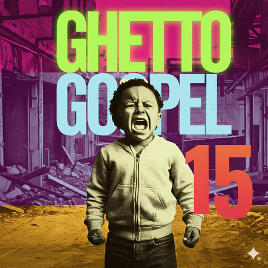 Ghetto Gospel 15