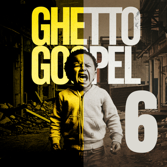 Ghetto Gospel 6