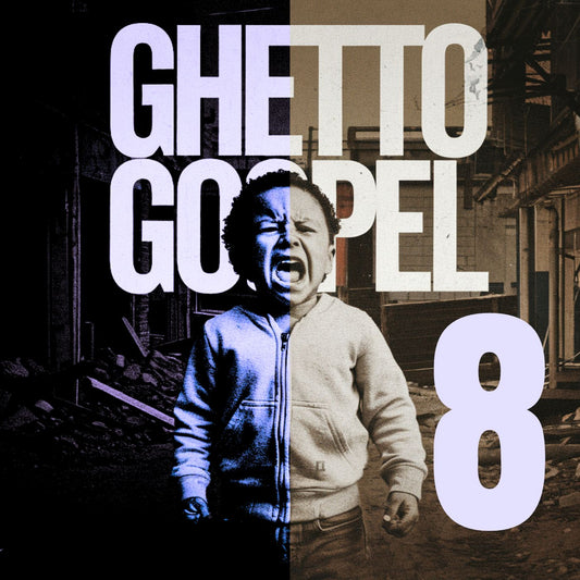 Ghetto Gospel 8