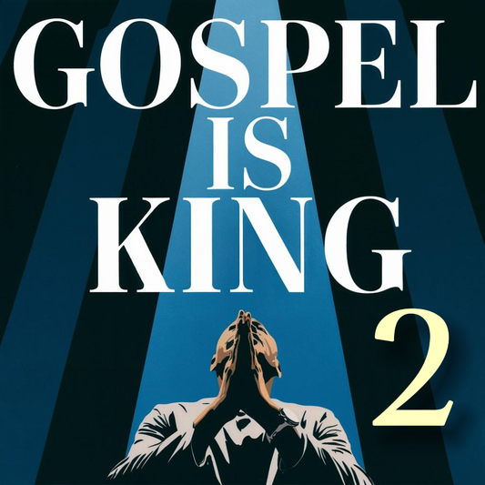 Gospel Is King 2