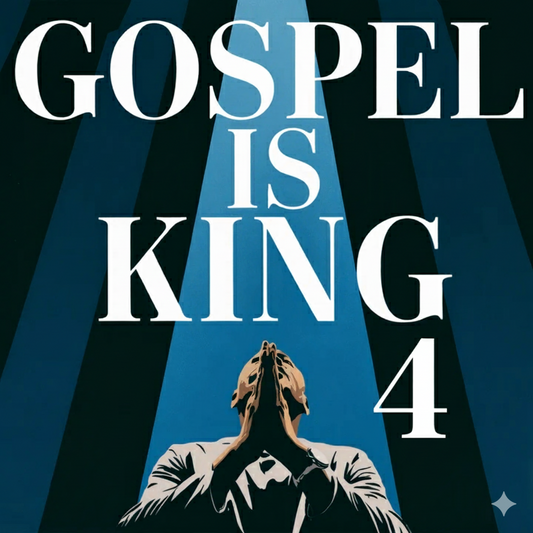 Gospel Is King 4