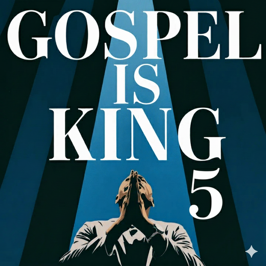 Gospel Is King 5