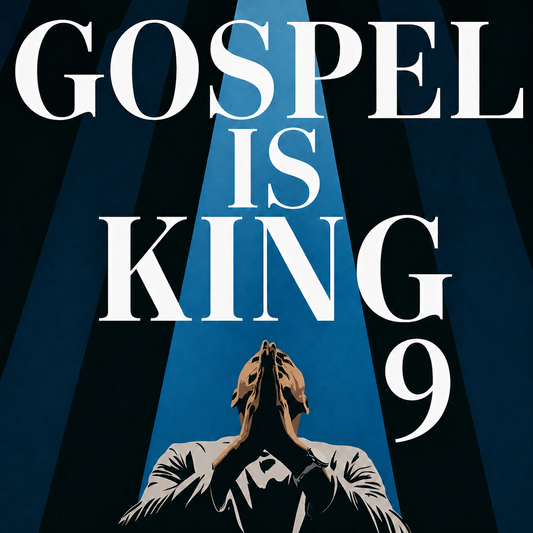 Gospel Is King 9