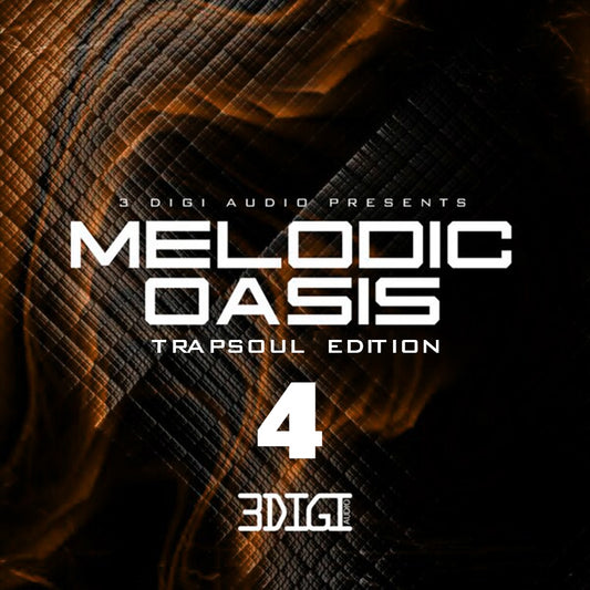 Melodic Oasis Trapsoul Edition 4