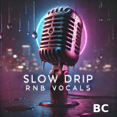Slow Drip RnB Vocals