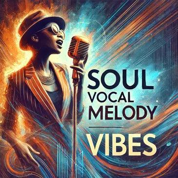Soul Vocal Melody Vibes