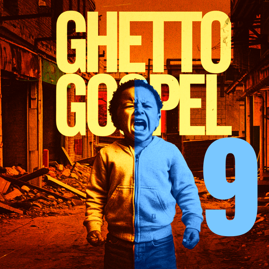 Ghetto Gospel 9