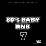 80's Baby RnB 7