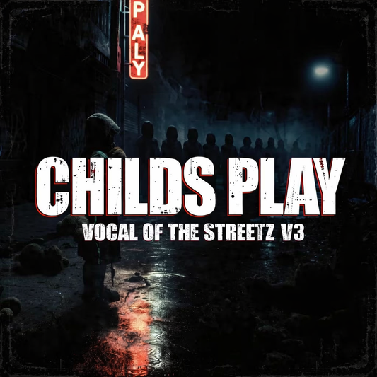 CHILDS PLAY – Vocal of the Streetz V3