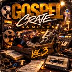Gospel Crate Samples Vol.3