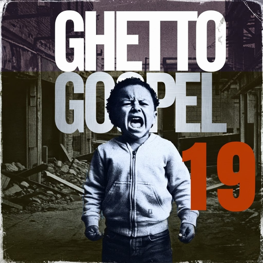 Ghetto Gospel 19