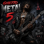 Ghetto Metal 5
