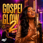 Gospel Glow 2