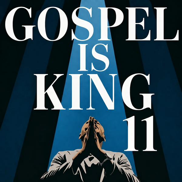 Gospel Is King 11