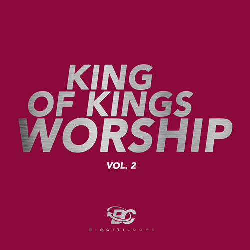 King Of Kings Worship Vol.2
