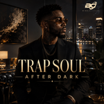 Trapsoul After Dark